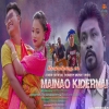 Mainao Kidernai - Nayan Borgoyary