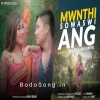 Mwnthi Sowaswi Ang (2021) - Mp3 Songs