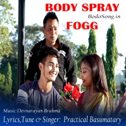 Body Spray Fogg (274Kbps) -Practical Basumatary Mp3 Song