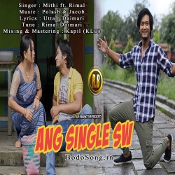 Ang Single Sw (192kbps) - Rimal Ft. Mithi Narzary Mp3 Song