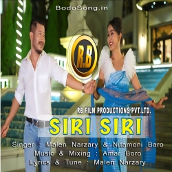 Siri Siri (192kbps) - Malen Ft. Nitamoni Mp3 Song